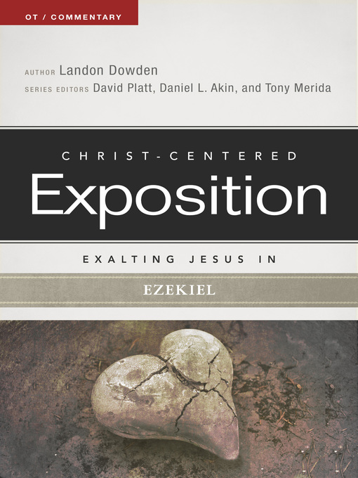 Title details for Exalting Jesus in Ezekiel by Landon Dowden - Available